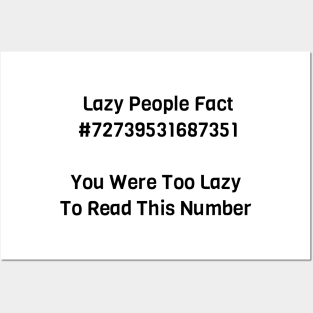 You Were Too Lazy To Read This Number Posters and Art